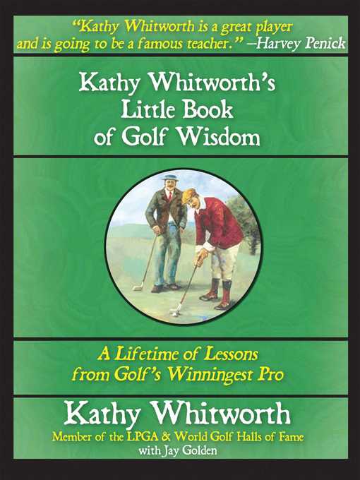 Title details for Kathy Whitworth's Little Book of Golf Wisdom by Jay Golden - Wait list